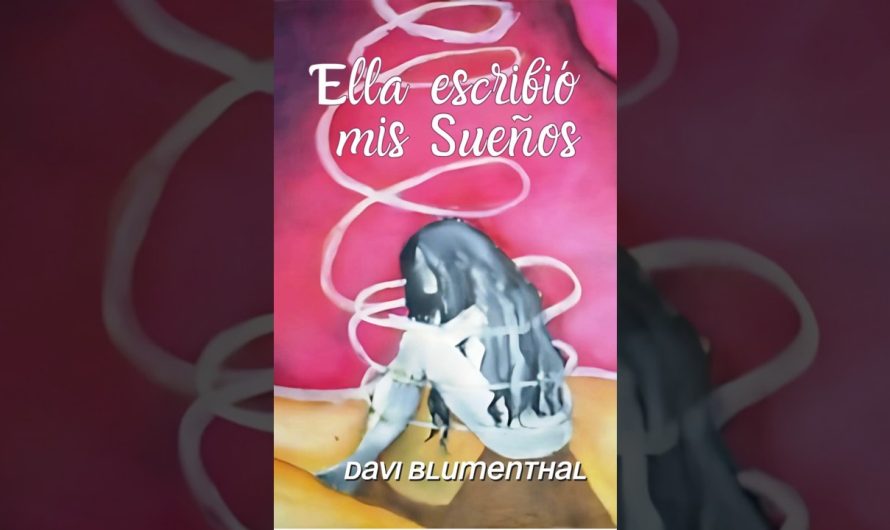 ELLA ESCRIBIÓ MIS SUEÑOS
